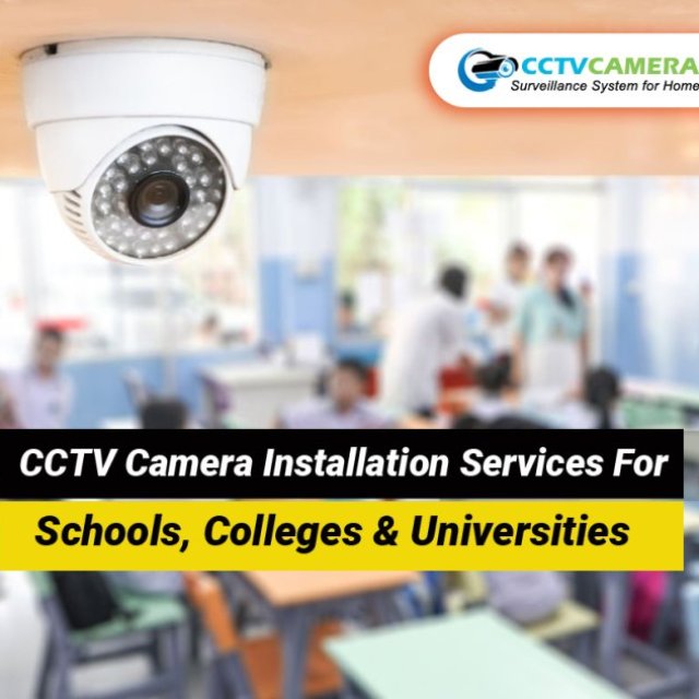 CCTV camera installation services for schools & College